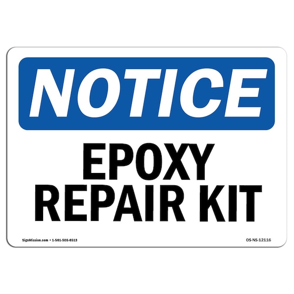 Safety Sign, OSHA Notice, 3.5" Height, Epoxy Repair Kit Sign, Landscape, 10PK